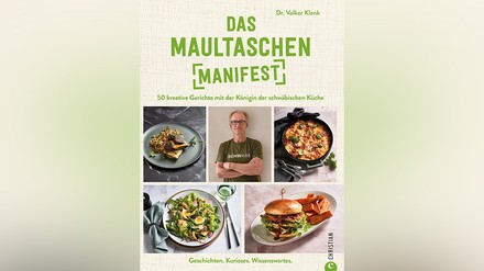 Das Maultaschen Manifest, Christian-Verlag, 170 Seiten, 2023. Autor: Dr. Volker Klenk. Mit Fotos von Julia Hildebrand und Ingolf Hatz. (Foto: © Oma Lisbeth GmbH)