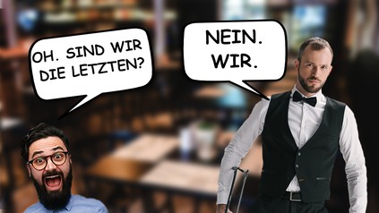 Oh. Sind wir die Letzten? Nein. Wir.